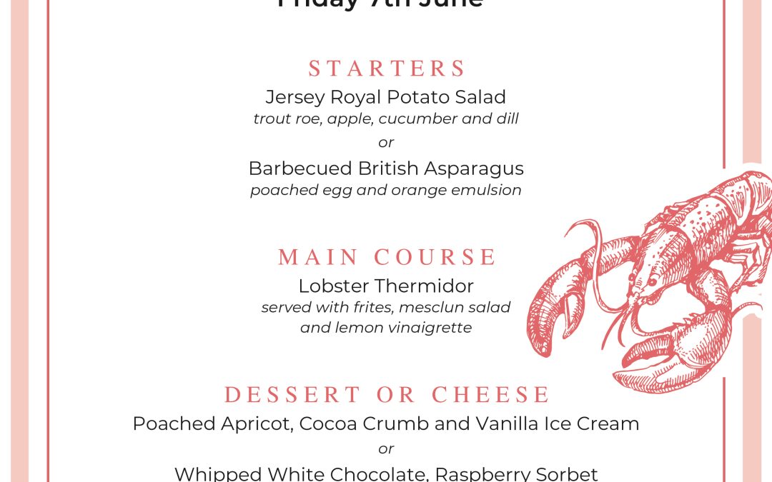 2024’s Lobster Soirèe Extended! Plus Soirée Steak Frites News…